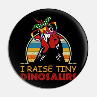 Retro Vintage Chicken Raise Tiny Dinosaurs Funny Farmer Pin