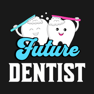 Future dentist T-Shirt