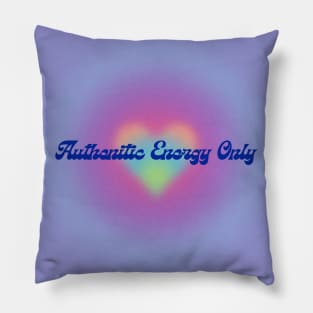 Authentic Vibes Only Pillow