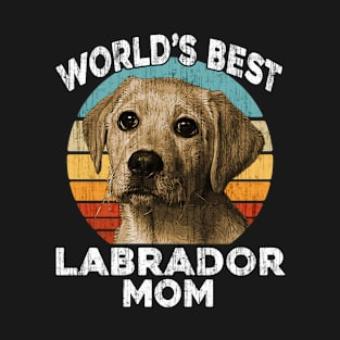 Labrador Mother's Day - World's Best Labrador Mom - Funny Puppy Dog Lab Gift Vintage Retro T-Shirt