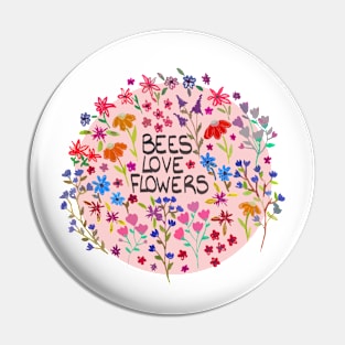 Bees love flowers Pin