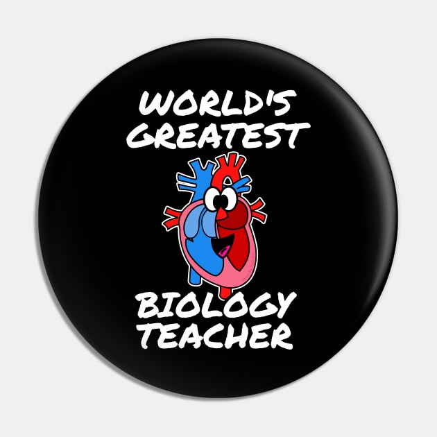 World's Greatest Biology Teacher Pin by doodlerob