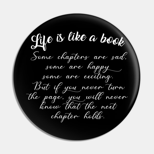 Life is like a book if you never turn the page, you will never know Pin by Daphne R. Ellington