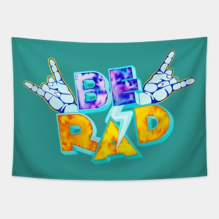 Be Rad Tapestry