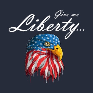 Give me liberty American Eagle T-Shirt