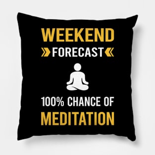 Weekend Forecast Meditation Meditate Meditating Mindfulness Pillow