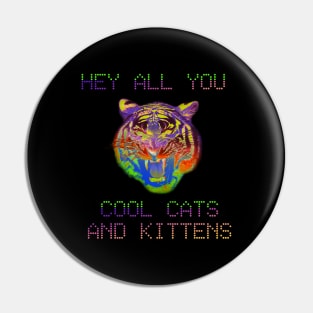 Cool Cats and Kittens Pin