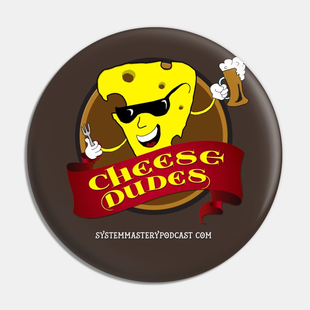 Cheese Dudes Restaurant Pin by SystemMastery