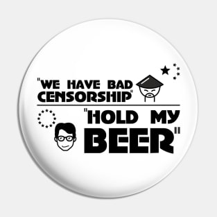 EU CHINA Censorship Hold My Beer Art.13 Shirt. Article 13 not popular? Pin