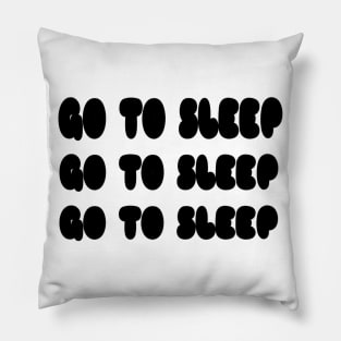 Go to Sleep Pillow