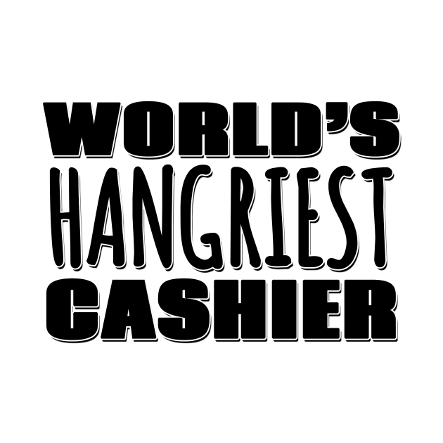 World's Hangriest Cashier by Mookle