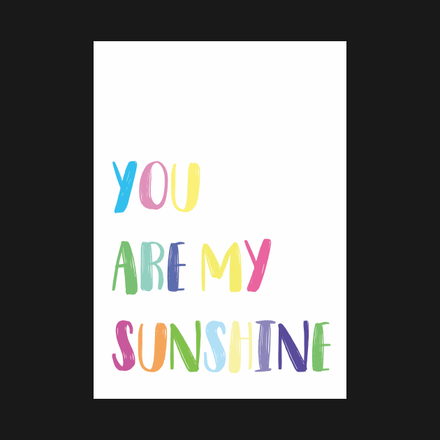 You Are My Sunshine Wall Art by Claireandrewss