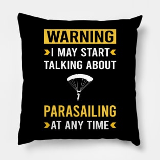 Warning Parasailing Parascending Parakiting Paraskiing Pillow