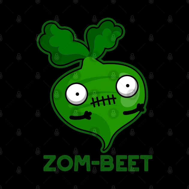 Zom-beet Cute Halloween Zombie Beet Pun by punnybone