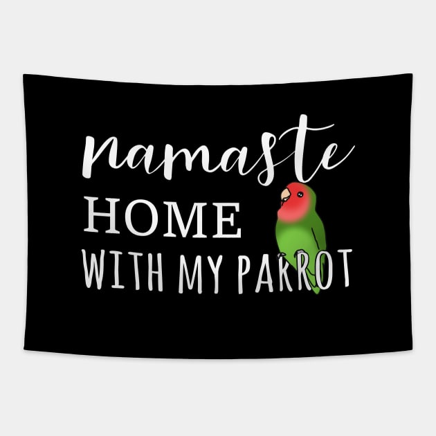 Namaste Home with rosy faced lovebird Tapestry by FandomizedRose