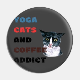 Yoga cats and coffee addict funny quote for yogi Pin