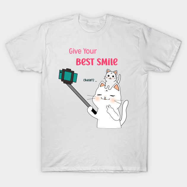 Discover Give Your Best Smile - Take Selfie - T-Shirt