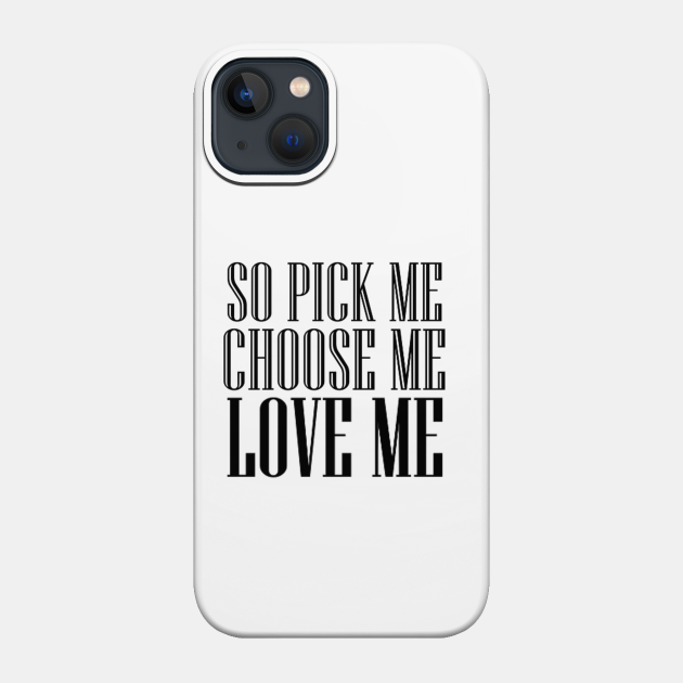 So Pick Me Choose Me Love Me Meredith Grey Quote Phone Case Teepublic