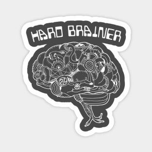 Hard brainer Magnet
