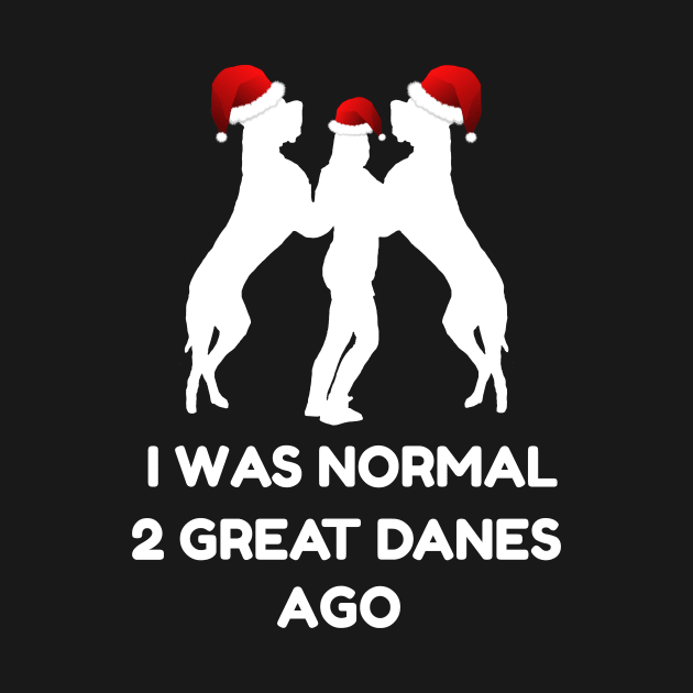 Great Dane Christmas Gift T-Shirt | Normal 2 Great Danes Ago by TellingTales