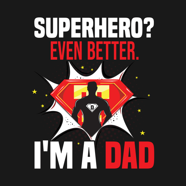 Dad Superhero T shirt for Daddy Mens Tee by kmpfanworks