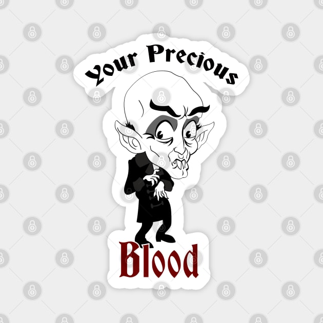 "Your Precious Blood" (Nosferatu) Magnet by FreakPills