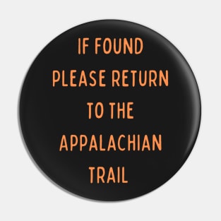If found please return to the Appalachian trail - Missing Pin