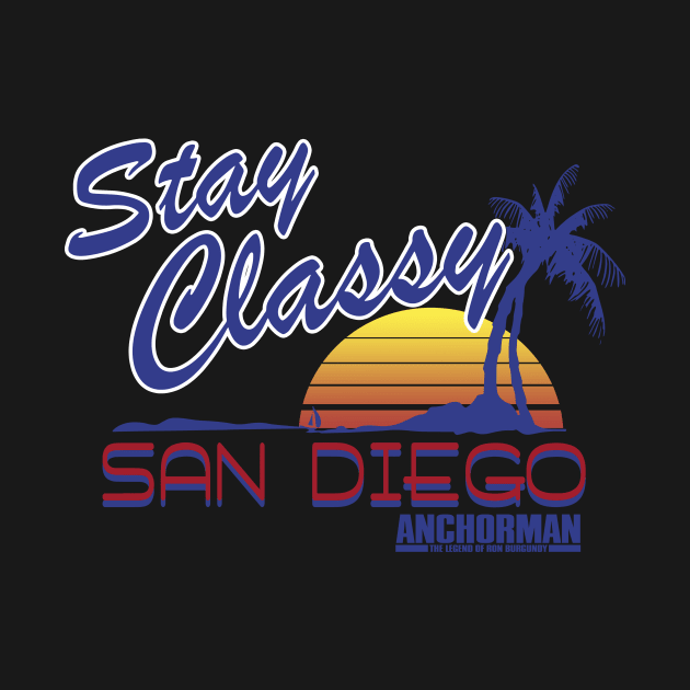 Anchorman Stay Classy San Diego Sunset by Story At Dawn 