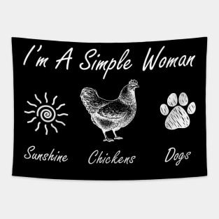I'm A Simple Woman Sunshine Chickens Dogs Tapestry