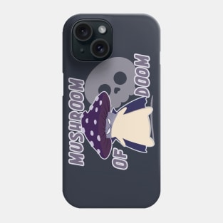 Mushroom of Doom Phone Case