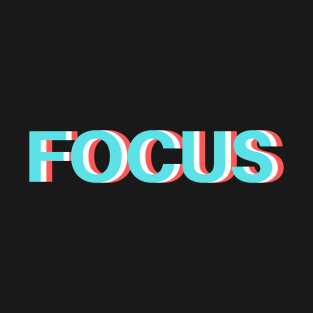 Optical Illusion Trippy Motivational - Focus T-Shirt