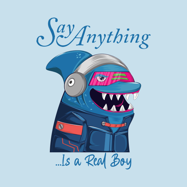 Say Anything Is A Real Boy by NEW ANGGARA