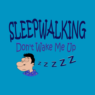 Sleepwalking II T-Shirt