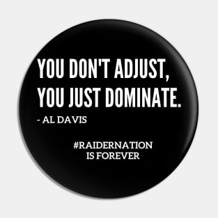 Famous Al Davis Dominate Quote Pin