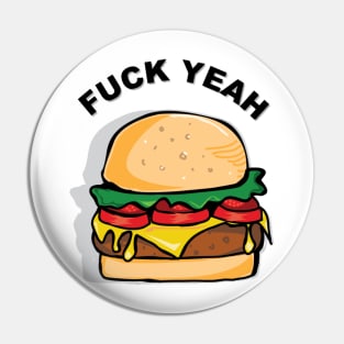 Fuck Yeah Burgers!!! Pin