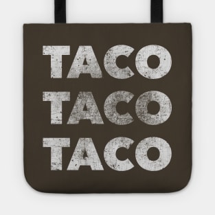 TACO TACO TACO (for dark shirts) Tote