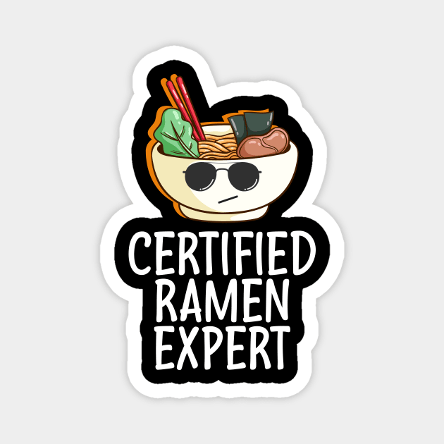 Certified Ramen Expert Ramen Lover Gifts Ramen Noodles Lover