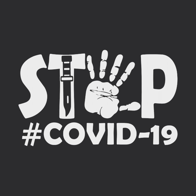 STOP COVID 19 by shirt.des