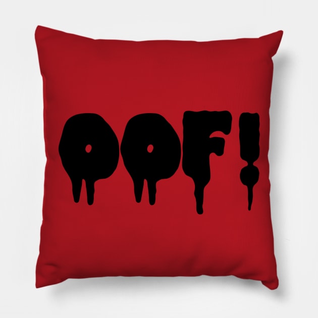 OOF! Pillow by ShinyBat