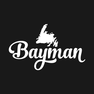 Bayman Design || Newfoundland and Labrador || Gifts || Souvenirs || Clothing T-Shirt