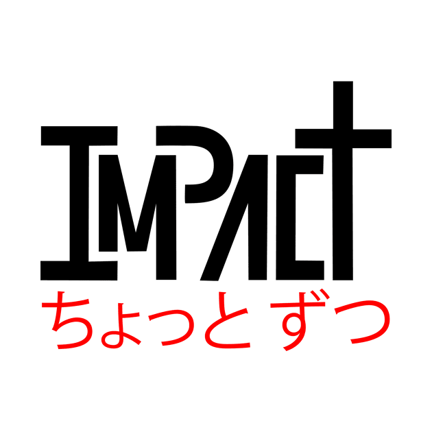 Impact Chotto Zutsu