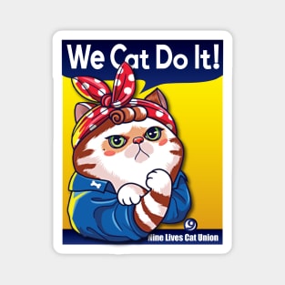 We Cat Do It Magnet