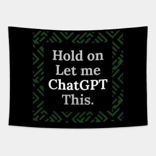 Hold on let me Chatgpt this Tapestry