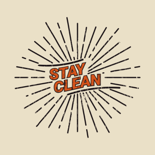 Stay clean T-Shirt