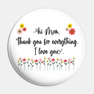 Hi Mom Pin