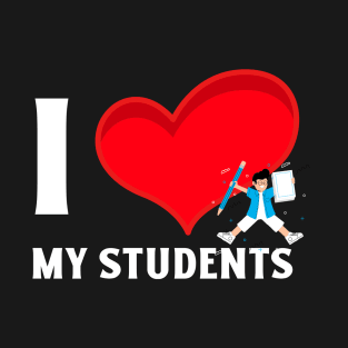 I Love My  Students Valentine's Day T-Shirt