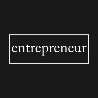 Entrepreneurship T-Shirt