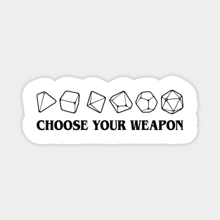 Choose Your Weapon RPG Dice Magnet