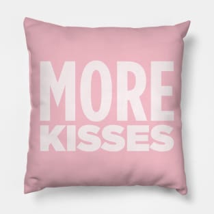 MORE KISSES! Pillow