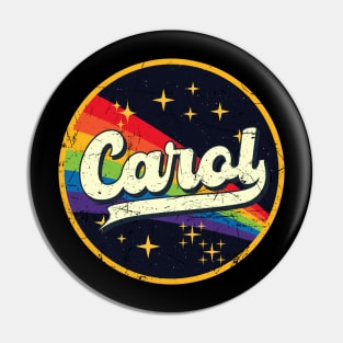 Carol // Rainbow In Space Vintage Grunge-Style Pin